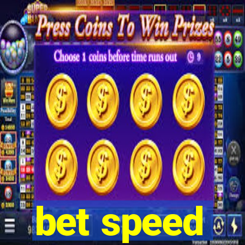 bet speed