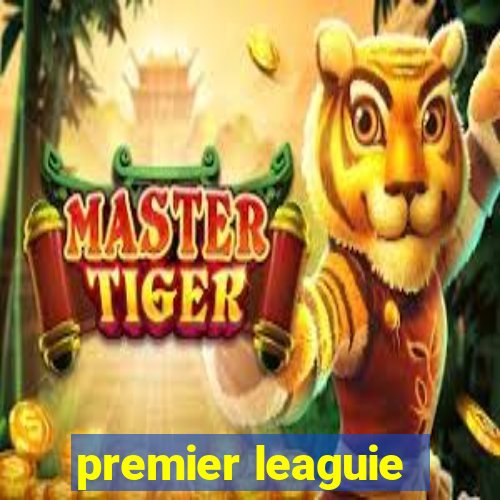 premier leaguie