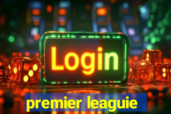 premier leaguie