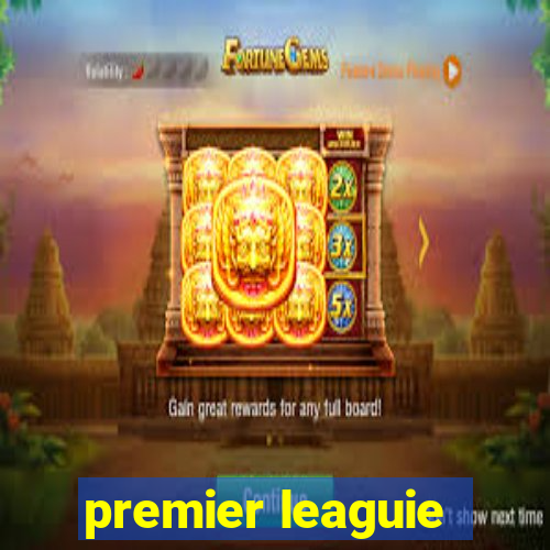 premier leaguie