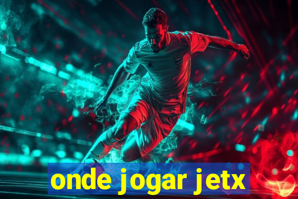 onde jogar jetx