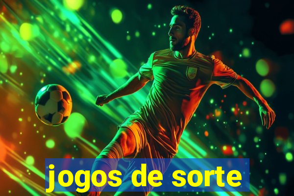 jogos de sorte