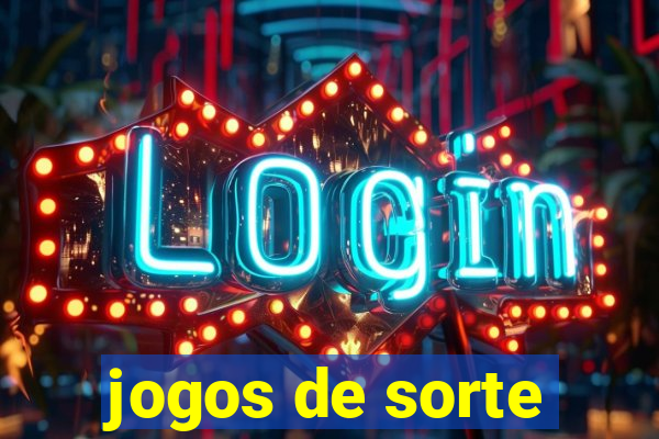 jogos de sorte