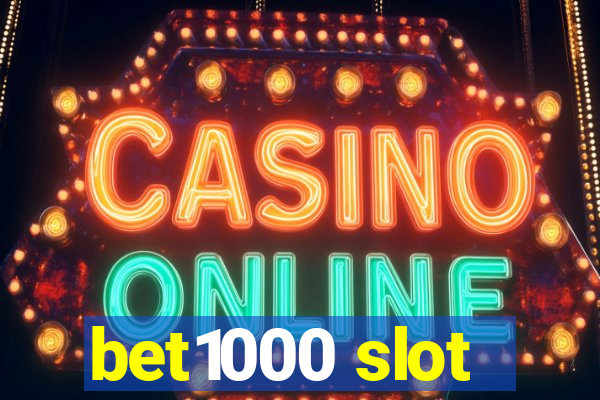 bet1000 slot