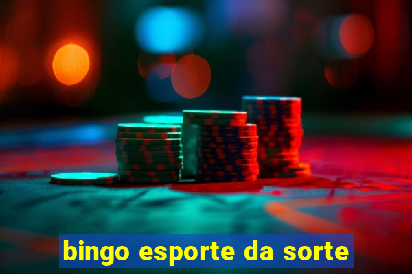 bingo esporte da sorte