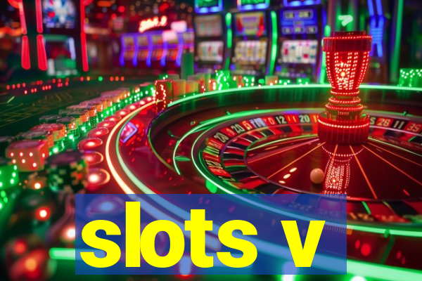 slots v