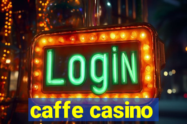 caffe casino