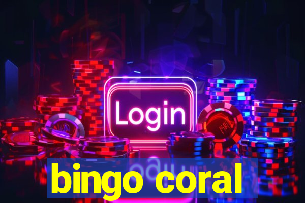 bingo coral