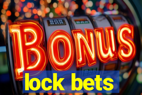 lock bets