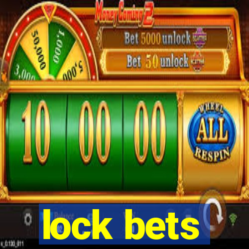 lock bets