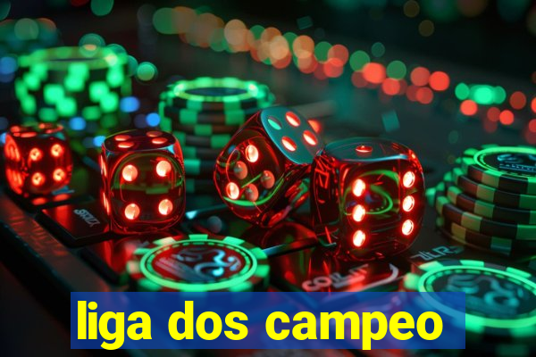 liga dos campeo