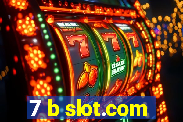 7 b slot.com