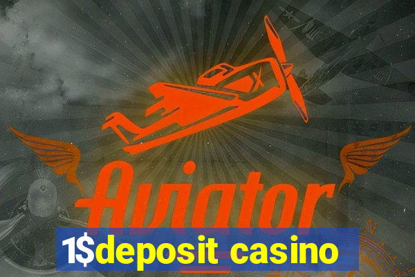 1$deposit casino