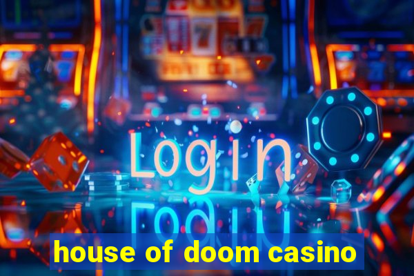 house of doom casino