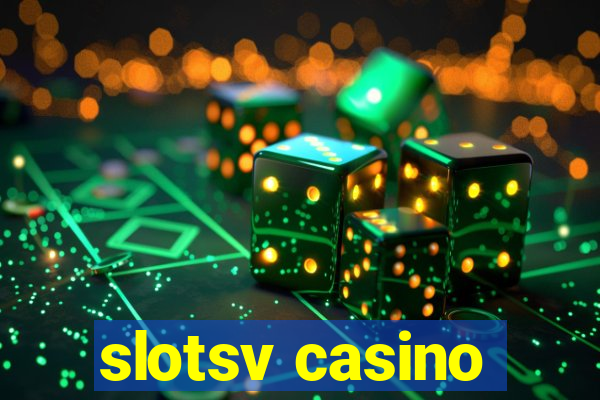 slotsv casino