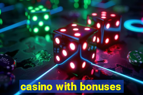 casino with bonuses