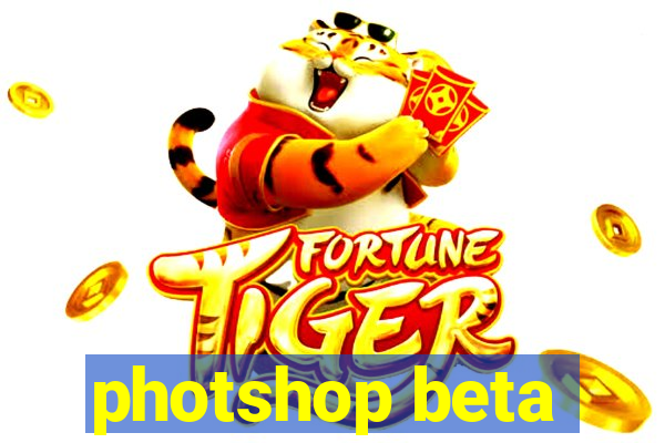 photshop beta