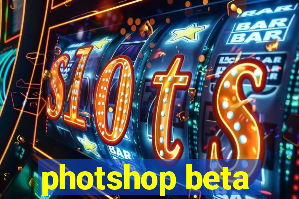 photshop beta