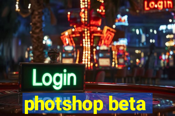 photshop beta