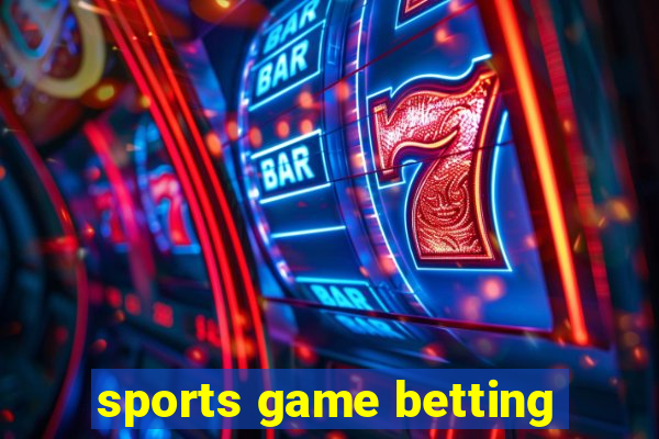 sports game betting