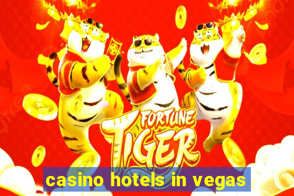 casino hotels in vegas