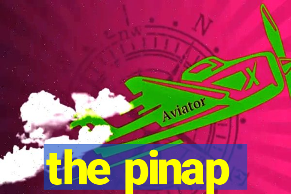 the pinap