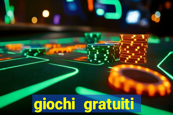 giochi gratuiti slot machine