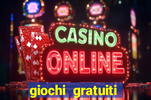 giochi gratuiti slot machine