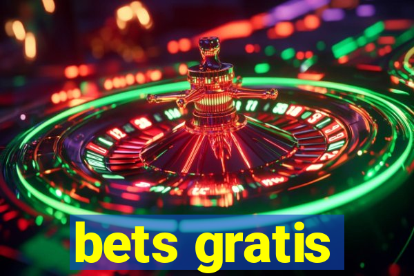 bets gratis