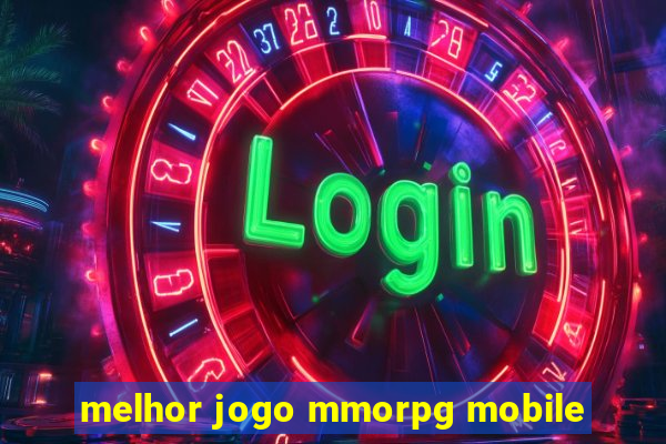 melhor jogo mmorpg mobile