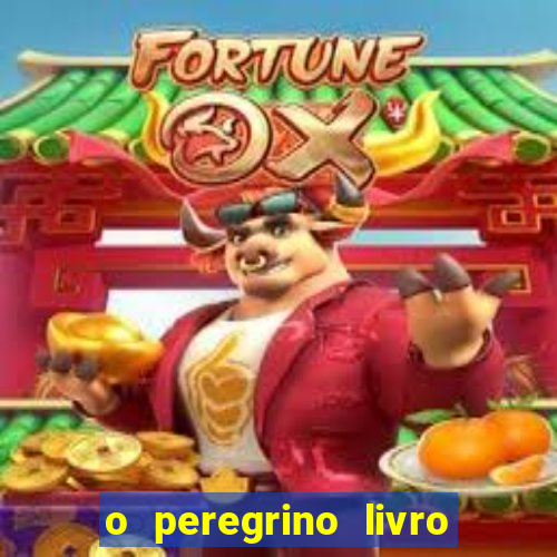 o peregrino livro mais vendido