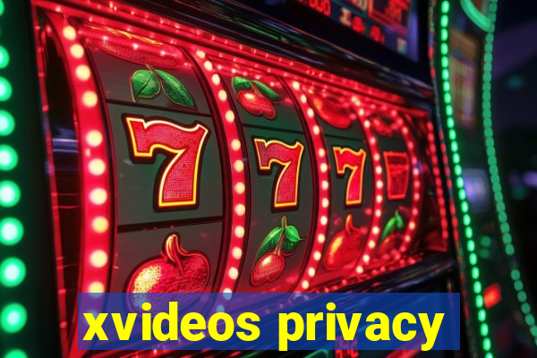 xvideos privacy