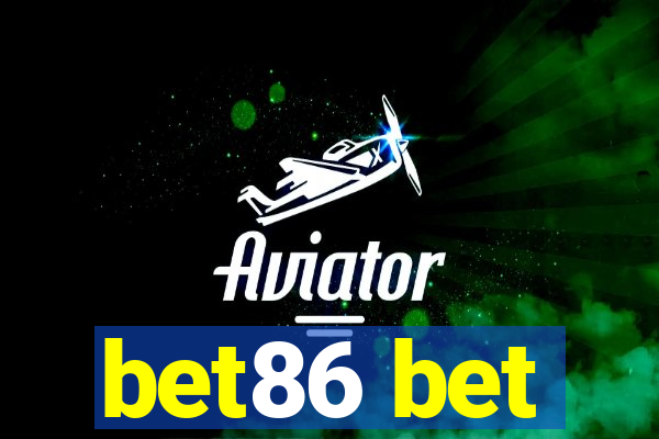 bet86 bet