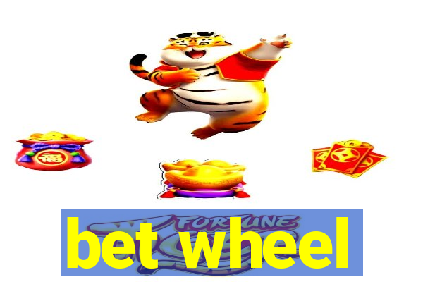 bet wheel