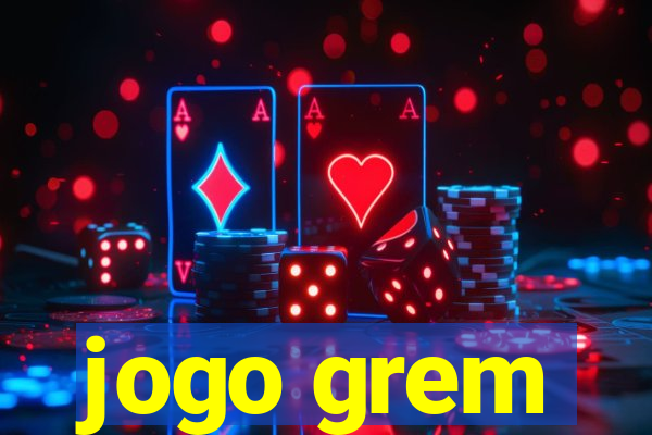 jogo grem