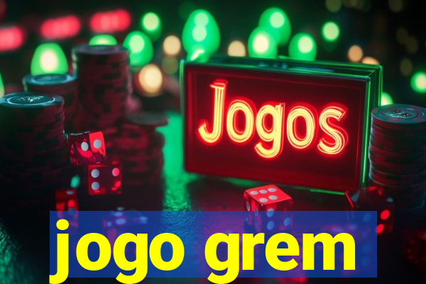 jogo grem