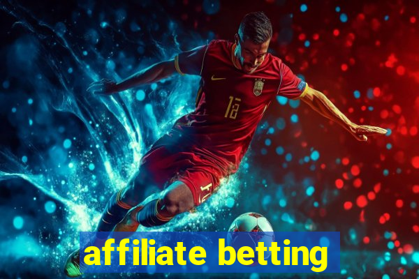 affiliate betting