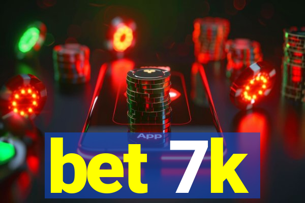 bet 7k