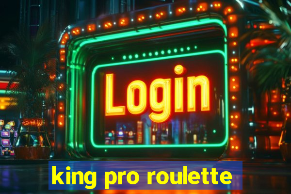 king pro roulette