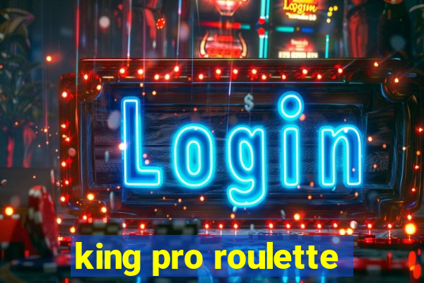 king pro roulette