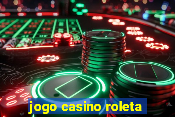 jogo casino roleta