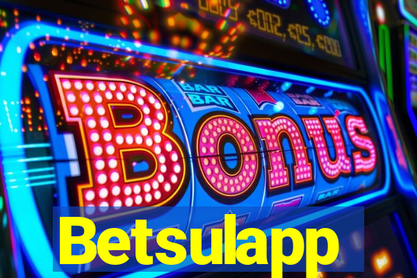 Betsulapp