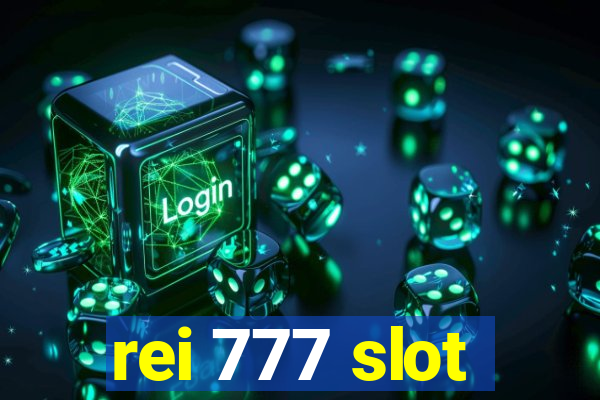 rei 777 slot