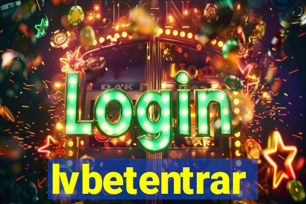 lvbetentrar