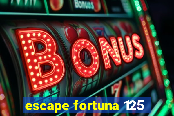 escape fortuna 125