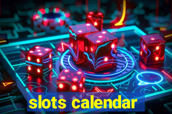 slots calendar