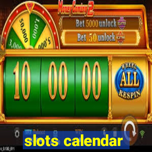 slots calendar