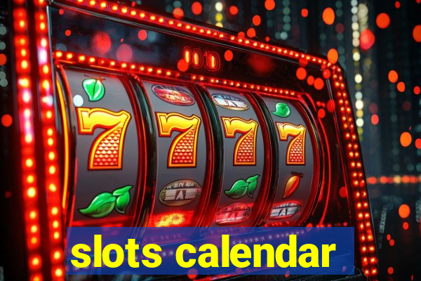 slots calendar