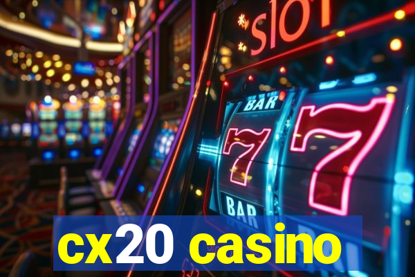 cx20 casino