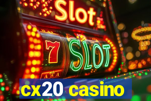 cx20 casino